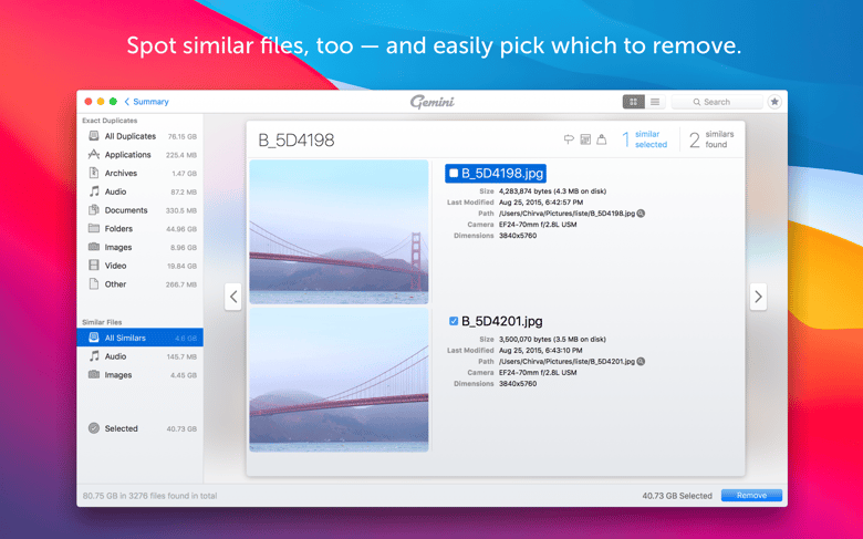 Spot similar files, too and easily pick which to remove.
